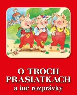 Rozprávky O troch prasiatkach a iné rozprávky, 2. vydanie - Hana Primusová
