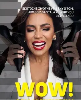 Skutočné príbehy WOW! Som jasnovidka! - Veronica Beláková