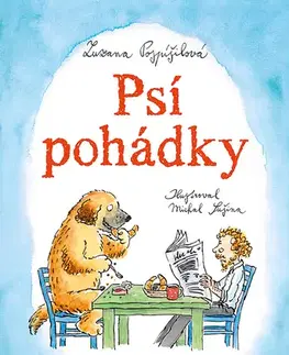 Rozprávky Psí pohádky - Zuzana Pospíšilová,Michal Sušina