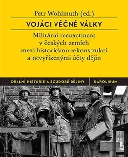 História - ostatné Vojáci věčné války - Petr Wohlmuth