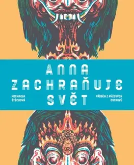 Česká beletria Anna zachraňuje svět - Michaela Štěchová