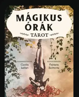Veštenie, tarot, vykladacie karty Mágikus órák tarot - 78 kártya és egy színes könyv - Cecilia Lattari