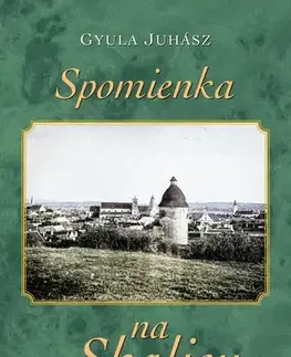 Svetová poézia Spomienka na Skalicu - Gyula Juhász