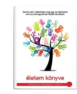 Psychológia, etika Életem könyve - Péter Juhász