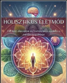 Duchovný rozvoj Holisztikus életmód - R.V. LaCroix