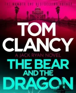 Detektívky, trilery, horory The Bear and the Dragon - Tom Clancy