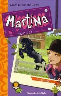 Pre deti a mládež - ostatné Martina naplója 3. - Mathilde Bonetti