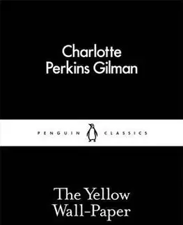 Novely, poviedky, antológie The Yellow Wall-Paper - Gilman Perkins Charlotte