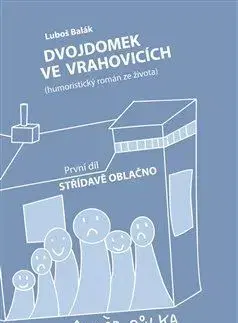 Humor a satira Dvojdomek ve Vrahovicích - Luboš Balák