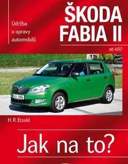 Auto, moto Škoda Fabia II. od 4 07 - Hans-Rüdiger Etzold
