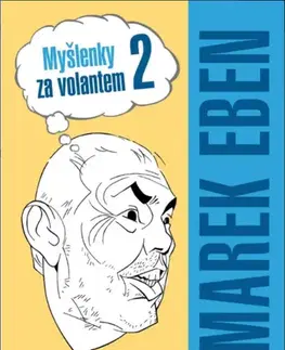 Humor a satira Myšlenky za volantem 2 - Marek Eben