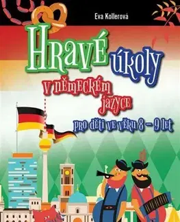 Príprava do školy, pracovné zošity Hravé úkoly v německém jazyce pro děti ve věku 8-9 let - Eva Kollerová