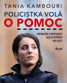 Biografie - ostatné Policistka volá o pomoc - Tania Kambouri