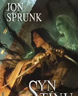 Sci-fi a fantasy Syn Stínu - Jon Sprunk