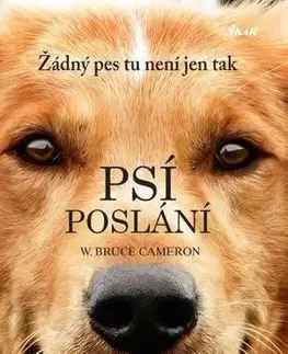 Romantická beletria Psí poslání - W. Bruce Cameron