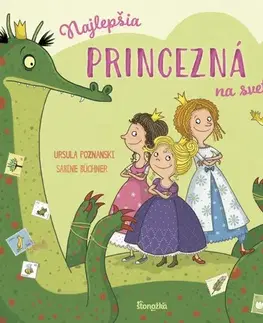 Rozprávky Najlepšia princezná na svete - Ursula Poznanski,Sabine Büchner,Annamária Košútová