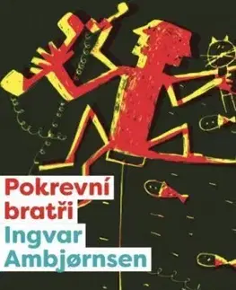 Romantická beletria Elling: Pokrevní bratři - Ingvar Ambjornsen
