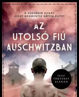 Historické romány Az utolsó fiú Auschwitzban - Moshe Bomberg