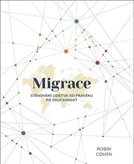 Sociológia, etnológia Migrace - Robin Cohen