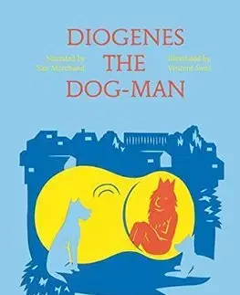 Filozofia Diogenes the Dog-Man - Yan Marchand,Vincent Sorel