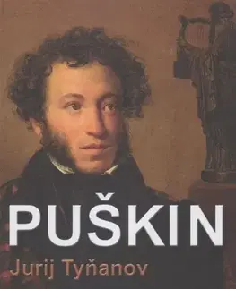 Historické romány Puškin - Jurij Tyňanov