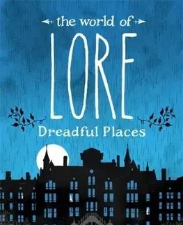 Cudzojazyčná literatúra The World of Lore, Volume 3: Dreadful Places - Aaron Mahnke