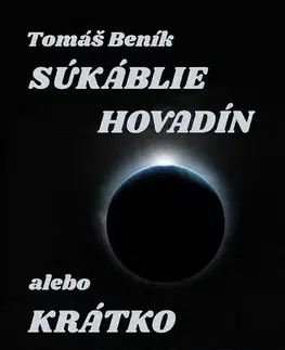 Poézia Súkáblie hovadín alebo Krátko zo světa - Tomáš Beník