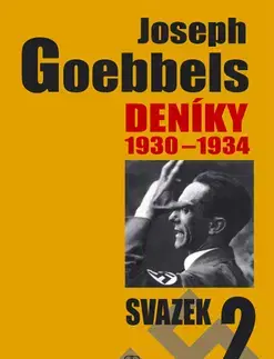 Biografie - ostatné Deníky 1930-1934 - svazek 2 - Joseph Goebbels