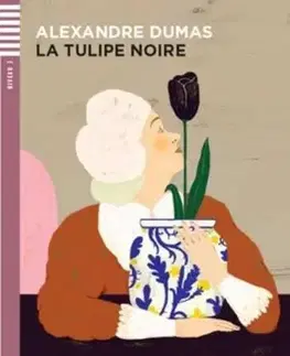 Jazykové učebnice - ostatné La tulipe noire (B1) - Alexandre Dumas