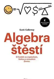Rozvoj osobnosti Algebra štěstí - Scott Galloway