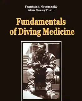 Medicína - ostatné Fundamentals of Diving Medicine - František Novomeský,Akin Savas Toklu