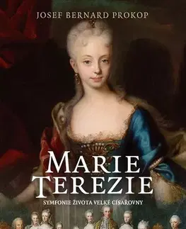 Biografie - ostatné Marie Terezie - Josef Bernard Prokop