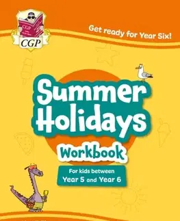 Príprava do školy, pracovné zošity CGP Summer Holidays Activity Workbook - for kids between Year 5 and Year 6 (ages 9-10) - Books
