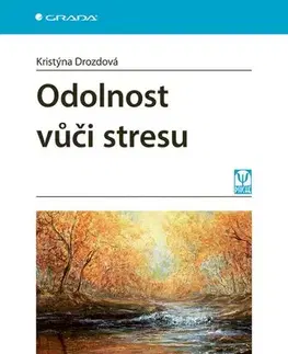 Psychiatria a psychológia Odolnost vůči stresu - Kristýna Drozdová