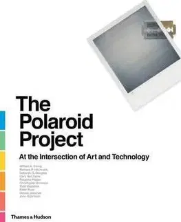 Fotografovanie, digitálna fotografia The Polaroid Project - Barbara Hitchcock,William A. Ewing