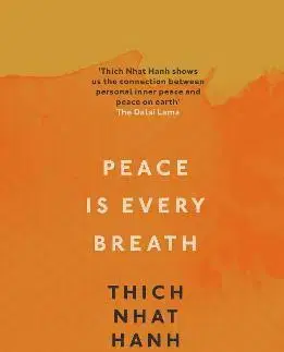 Východné náboženstvá Peace Is Every Breath - Thich Nhat Hanh