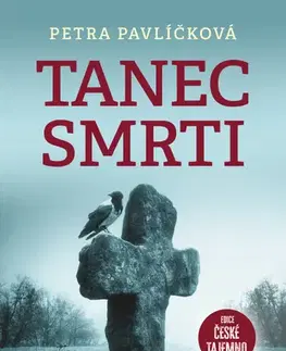 Detektívky, trilery, horory Tanec smrti - Petra Pavlíčková