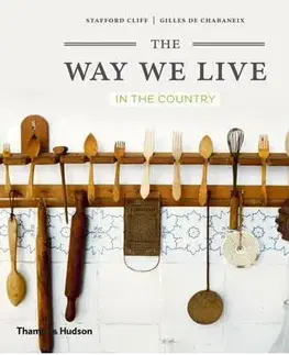 Domov, zariaďovanie Way We Live: In the Country - Stafford Cliff