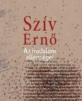Svetová beletria Az irodalom ellenségei - László Darvasi,Szív Ernő