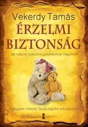 Výchova, cvičenie a hry s deťmi Érzelmi biztonság - Tamás Vekerdy