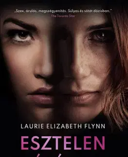 Detektívky, trilery, horory Esztelen játékok - Laurie Elizabeth Flynn,Berta Bakonyi