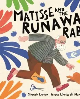 Leporelá, krabičky, puzzle knihy Matisse and the Runaway Rabbit - Georgia Larson