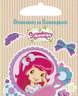 Nalepovačky, vystrihovačky, skladačky Omalovánky se samolepkami: Strawberry Shortcake