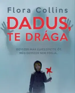 Detektívky, trilery, horory Dadus, Te drága - Flora Collins