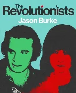 Politológia The Revolutionists - Jason Burke