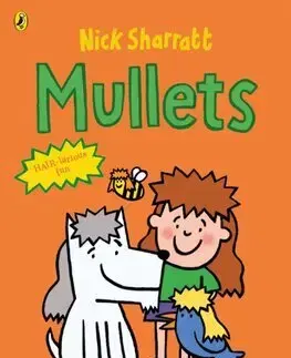 Pre deti a mládež - ostatné Mullets - Nick Sharratt,Nick Sharratt
