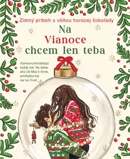Romantická beletria Na Vianoce chcem len teba - Silvia Demovičová