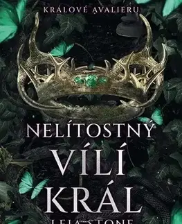 Sci-fi a fantasy Králové Avalieru 3: Nelítostný vílí král - Leia Stone