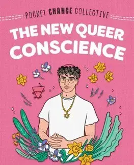 Pre deti a mládež - ostatné The New Queer Conscience - Adam Eli,Ashley Lukashevsky