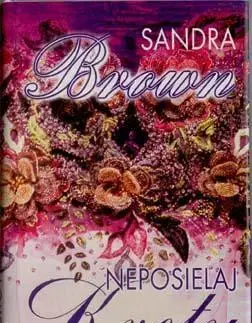 Romantická beletria Neposielaj kvety